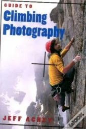 Guide To Climbing Photography