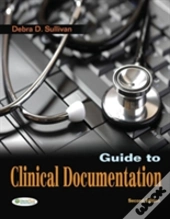 Guide To Clinical Documentation 2e