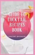 Guide To Cocktail Recipes Book