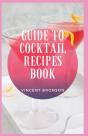 Guide To Cocktail Recipes Book - Preview