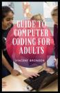 Guide To Computer Coding For Adults - Preview