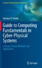 Guide To Computing Fundamentals In Cyber-Physical Systems - Preview
