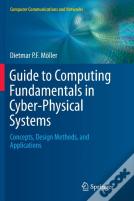 Guide To Computing Fundamentals In Cyber-Physical Systems