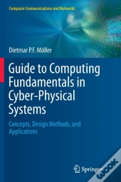 Guide To Computing Fundamentals In Cyber-Physical Systems