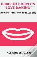 Guide To Couples Love Making