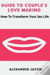 Guide To Couples Love Making