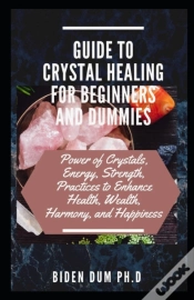 Capa do artigo Guide To Crystal Healing For Beginners And Dummies