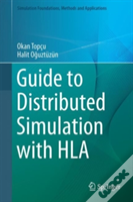 Guide To Distributed Simulation With Hla