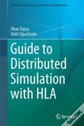 Guide To Distributed Simulation With Hla