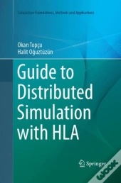 Guide To Distributed Simulation With Hla