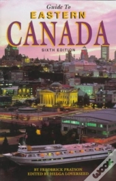 Guide To Eastern Canada