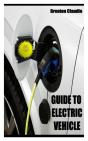 Guide To Electric Vehicle - Preview