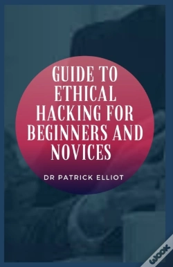 Capa do artigo Guide To Ethical Hacking For Beginners And Novices
