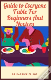 Capa do artigo Guide To Everyone Table For Beginners And Novices