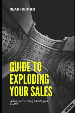 Capa do artigo Guide To Exploding Your Sales