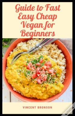 Capa do artigo Guide To Fast Easy Cheap Vegan For Beginner