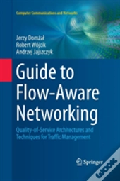 Guide To Flow-Aware Networking
