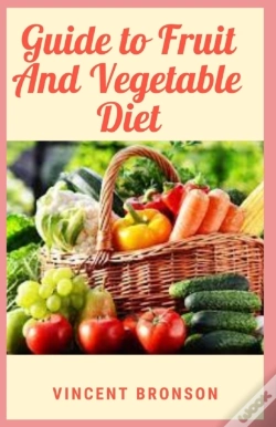 Capa do artigo Guide To Fruit And Vegetable Diet