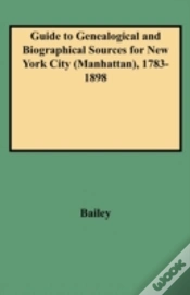 Capa do artigo Guide To Genealogical And Biographical Sources For New York City (Manhattan), 1783-1898