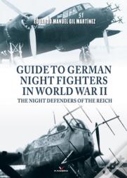 Guide To German Night Fighters In World War Ii