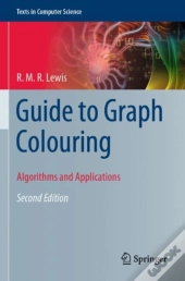 Guide To Graph Colouring