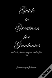 Capa do artigo Guide To Greatness For Graduates...And A