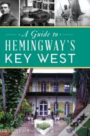 Guide To Hemingway'S Key West