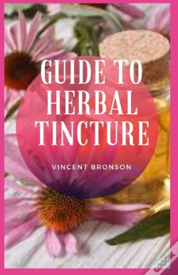 Capa do artigo Guide To Herbal Tincture