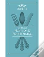 Guide To Hosting And Entertaining