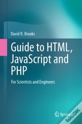 Guide To Html, Javascript And Php
