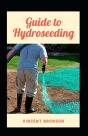 Guide To Hydroseeding - Preview