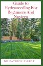 Guide To Hydroseeding For Beginners And Novices - Preview