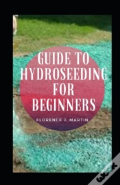 Capa do artigo Guide To Hydroseeding For Beginners
