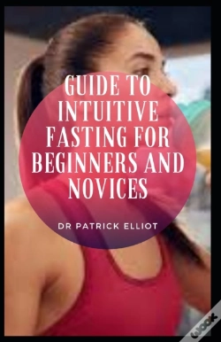 Capa do artigo Guide To Intuitive Fasting For Beginners And Novices