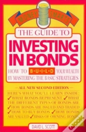 Guide To Investing In Bonds
