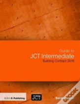 Guide To Jct Intermediate Building Contract 2016