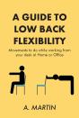 Guide To Low Back Flexability - Preview