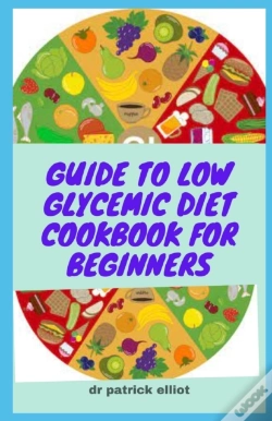 Capa do artigo Guide To Low Glycemic Diet Cookbook For Beginners