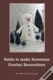 Capa do artigo Guide To Make Snowman Crochet Decorations