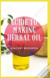 Capa do artigo Guide To Making Herbal Oil