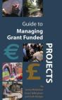 Guide To Managing Grant Funded Projects - Preview