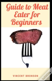 Capa do artigo Guide To Meat Eater For Beginners