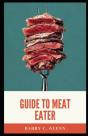 Guide To Meat Eater - Preview