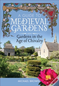 Capa do artigo Guide To Medieval Gardens
