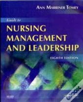 Guide To Nursing Management And Leadership