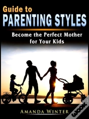 Capa do artigo Guide To Parenting Styles