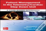 Guide To Patient Management In The Cardiac Step Down/Telemetry Unit: A Case-Based Approach