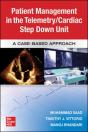 Guide To Patient Management In The Cardiac Step Down/Telemetry Unit: A Case-Based Approach - Preview