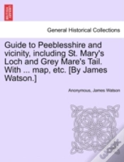 Capa do artigo Guide To Peeblesshire And Vicinity, Including St. Mary
