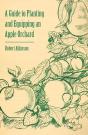 Guide To Planting And Equipping An Apple Orchard - Preview